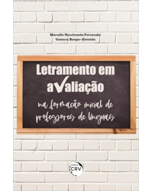LETRAMENTO EM AVALIAÇÃO NA FORMAÇÃO INICIAL DE PROFESSORES DE LÍNGUAS