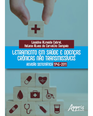 LETRAMENTO EM SAÚDE E DOENÇAS CRÔNICAS NÃO TRANSMISSÍVEIS: REVISÃO SISTEMÁTICA 1945-2011