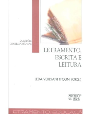 Letramento, escrita e leitura: questões contemporâneas