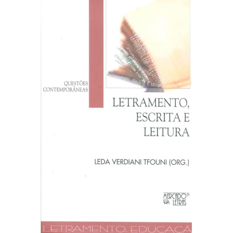 Letramento, escrita e leitura: questões contemporâneas