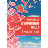 LETRAMENTO LITERÁRIO NA ESCOLA: A POESIA NA SALA DE AULA