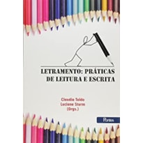 LETRAMENTO - PRÁTICAS DE LEITURA E ESCRITA