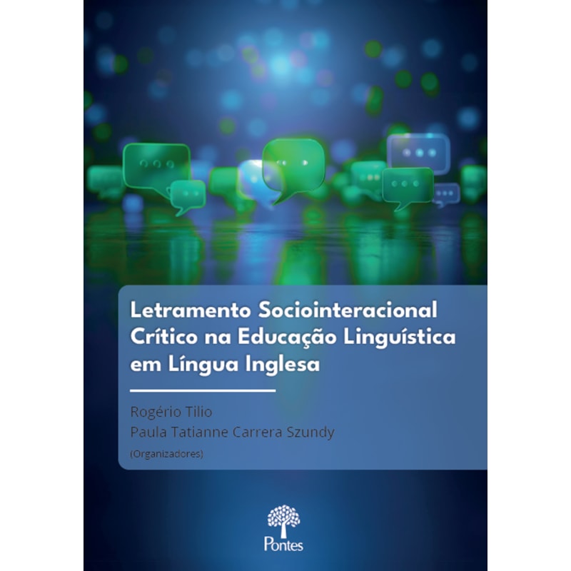 LETRAMENTO SOCIOINTERACIONAL CRÍTICO NA EDUCAÇÃO LINGUÍSTICA EM LÍNGUA INGLESA