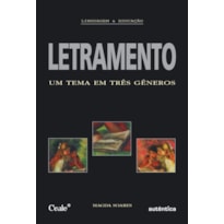 Letramento: Um tema em três gêneros