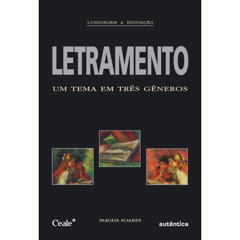 Letramento: Um tema em três gêneros