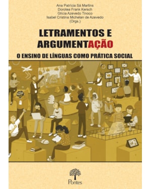 LETRAMENTOS E ARGUMENTAÇÃO - O ENSINO DE LÍNGUAS COMO PRÁTICA SOCIAL