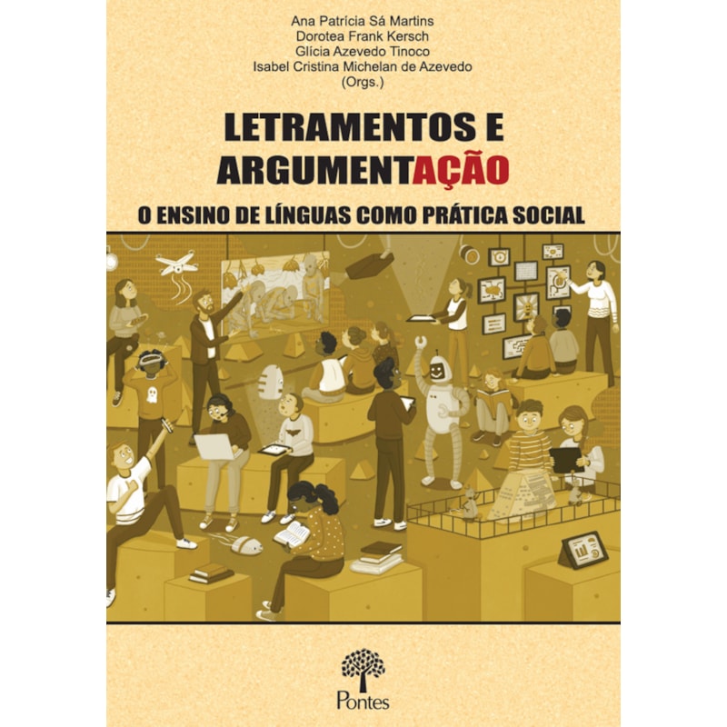 LETRAMENTOS E ARGUMENTAÇÃO - O ENSINO DE LÍNGUAS COMO PRÁTICA SOCIAL