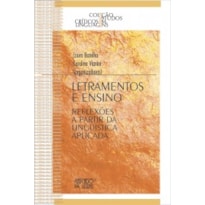 LETRAMENTOS E ENSINO - REFLEXÕES A PARTIR DA LINGUÍSTICA APLICADA