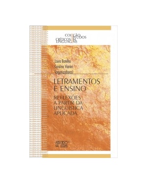 LETRAMENTOS E ENSINO - REFLEXÕES A PARTIR DA LINGUÍSTICA APLICADA
