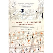 LETRAMENTOS E LINGUAGENS EM MOVIMENTO