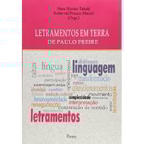LETRAMENTOS EM TERRAS DE PAULO FREIRE LETRAMENTOS EM TERRAS DE PAULO FREIRE