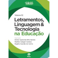 LETRAMENTOS, LINGUAGEM E TECNOLOGIA NA EDUCAÇÃO COLEÇÃO FOLIMES - VOLUME 2