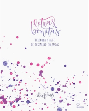 LETRAS BONITAS: DESCUBRA A ARTE DE DESENHAR PALAVRAS