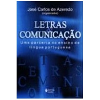 LETRAS E COMUNICACAO - UMA PARCERIA NO ENSINO.