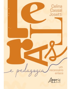 LETRAS & PEDAGOGIA: UM NECESSÁRIO ENLACE