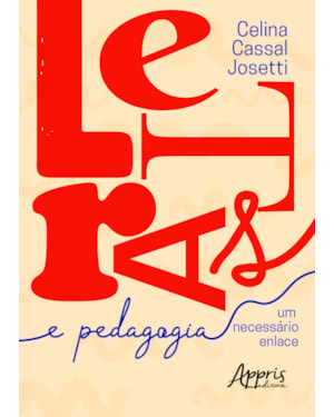 LETRAS & PEDAGOGIA: UM NECESSÁRIO ENLACE