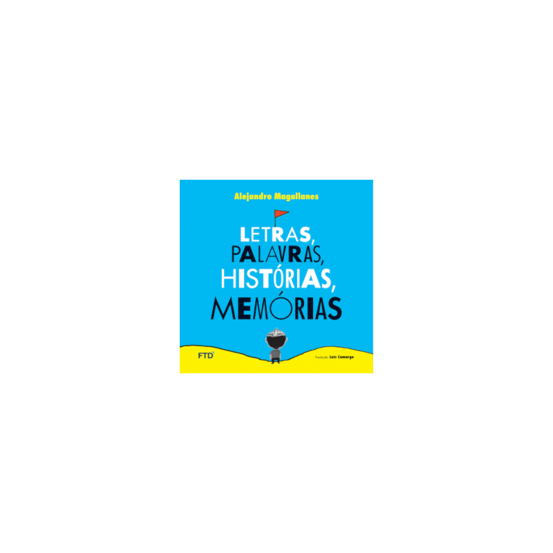 Letras, palavras, histórias, memórias