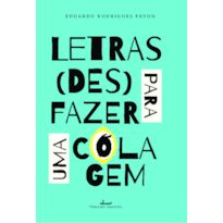 Letras para (des)fazer uma colagem