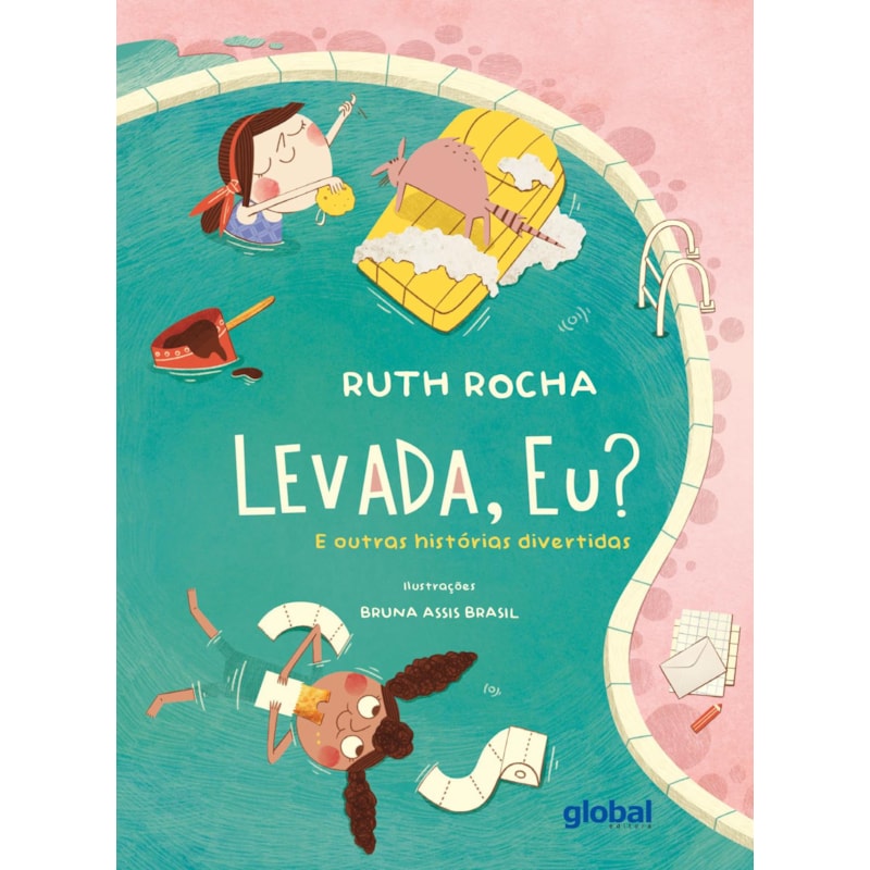 Levada, eu?: e outras histórias divertidas