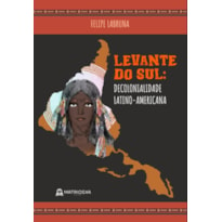 LEVANTE DO SUL - DECOLONIALIDADE LATINO-AMERICANA