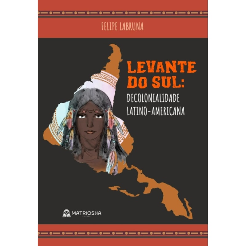 LEVANTE DO SUL - DECOLONIALIDADE LATINO-AMERICANA