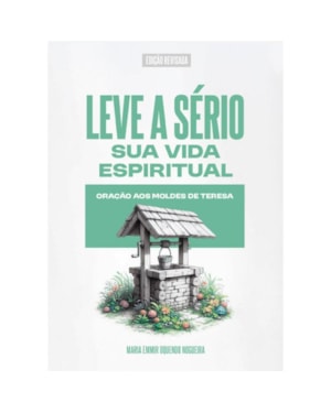 LEVE A SÉRIO SUA VIDA ESPIRITUAL