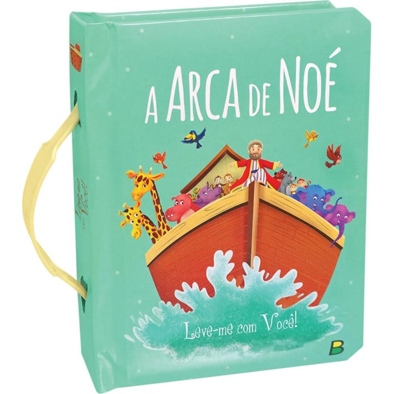 LEVE-ME COM VOCÊ! A ARCA DE NOÉ