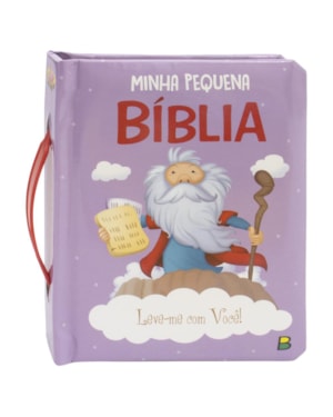 LEVE-ME COM VOCÊ! MINHA PEQUENA BÍBLIA