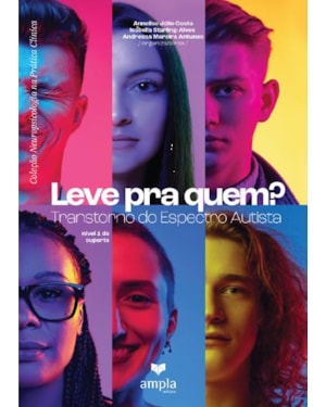 LEVE PRA QUEM? TRANSTORNO DO ESPECTRO AUTISTA NÍVEL 1 DE SUPORTE