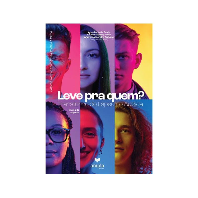 LEVE PRA QUEM? TRANSTORNO DO ESPECTRO AUTISTA NÍVEL 1 DE SUPORTE