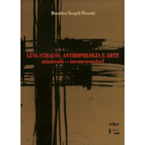 Lévi-strauss, antropologia e arte: minúsculo - incomensurável