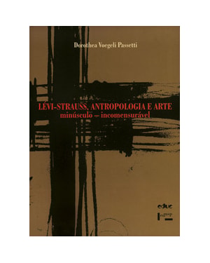 Lévi-strauss, antropologia e arte: minúsculo - incomensurável