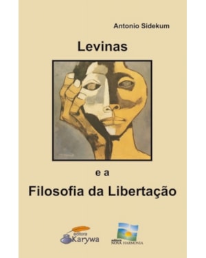 LEVINAS E A FILOSOFIA DA LIBERTACAO