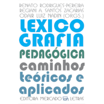 Lexicografia pedagógica: caminhos teóricos e aplicados