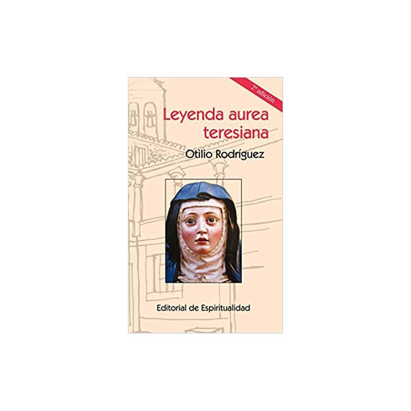 LEYENDA AUREA TERESIANA - 1ª
