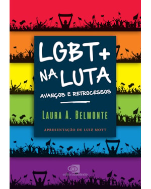 LGBT+ NA LUTA: AVANÇOS E RETROCESSOS