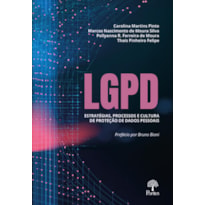 LGPD: ESTRATÉGIAS, PROCESSOS E CULTURA DE PROTEÇÃO DE DADOS PESSOAIS