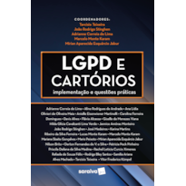 LGPD NOS CARTÓRIOS: IMPLEMENTAÇÃO E QUESTÕES PRÁTICAS - 1ª EDIÇÃO 2021