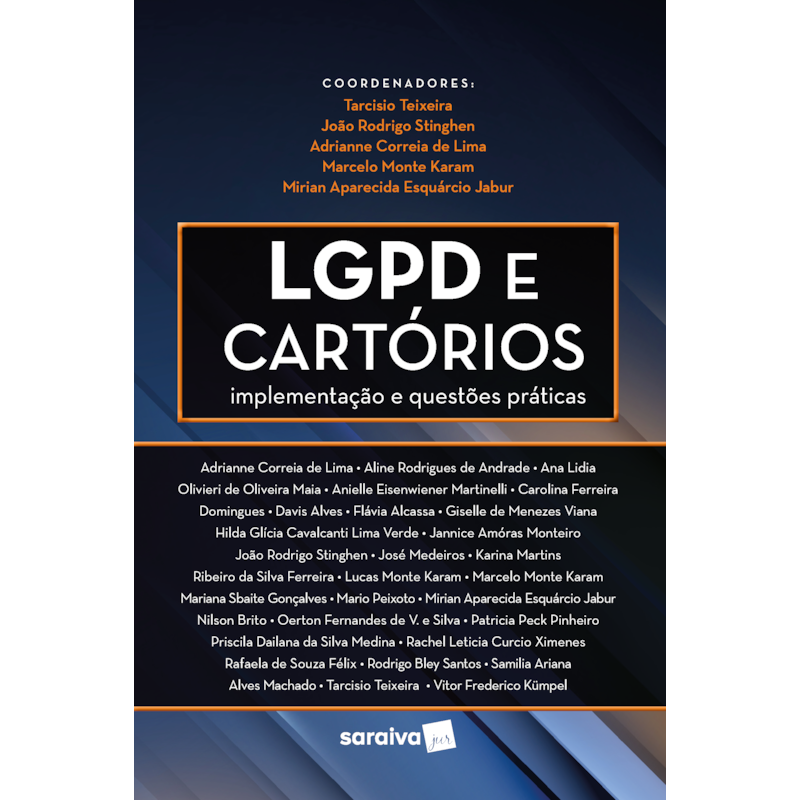LGPD NOS CARTÓRIOS: IMPLEMENTAÇÃO E QUESTÕES PRÁTICAS - 1ª EDIÇÃO 2021