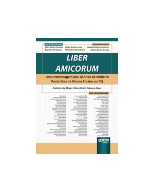 LIBER AMICORUM - UMA HOMENAGEM AOS 10 ANOS DO MINISTRO PAULO DIAS DE MOURA RIBEIRO NO STJ