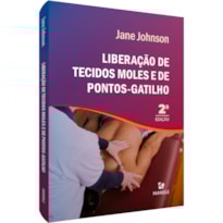 LIBERAÇÃO DE TECIDOS MOLES E DE PONTOS-GATILHO