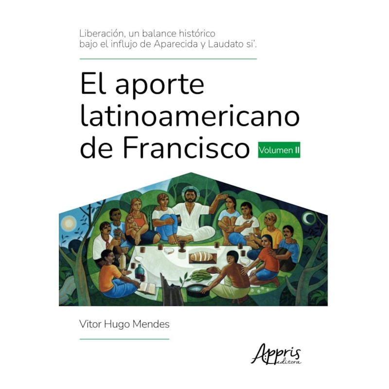 LIBERACIÓN, UN BALANCE HISTÓRICO BAJO EL INFLUJO DE APARECIDA Y LAUDATO SI'. EL APORTE LATINOAMERICANO DE FRANCISCO