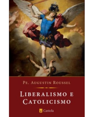 LIBERALISMO E CATOLICISMO