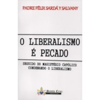 LIBERALISMO É PECADO, O