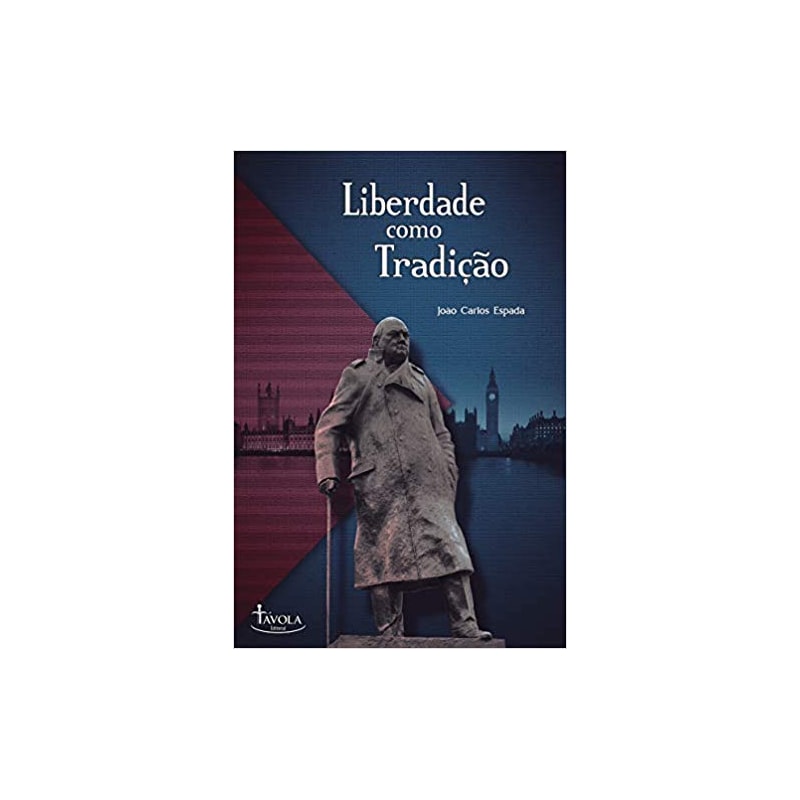 LIBERDADE COMO TRADIÇÃO