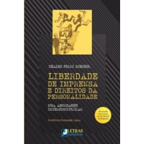 LIBERDADE DE IMPRENSA E DIREITOS DA PERSONALIDADE - UMA ABORDAGEM INTERDISCIPLINAR