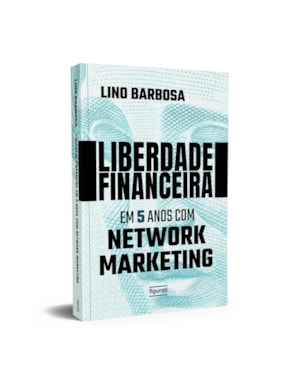 LIBERDADE FINANCEIRA EM 5 ANOS COM NETWORK MARKETING