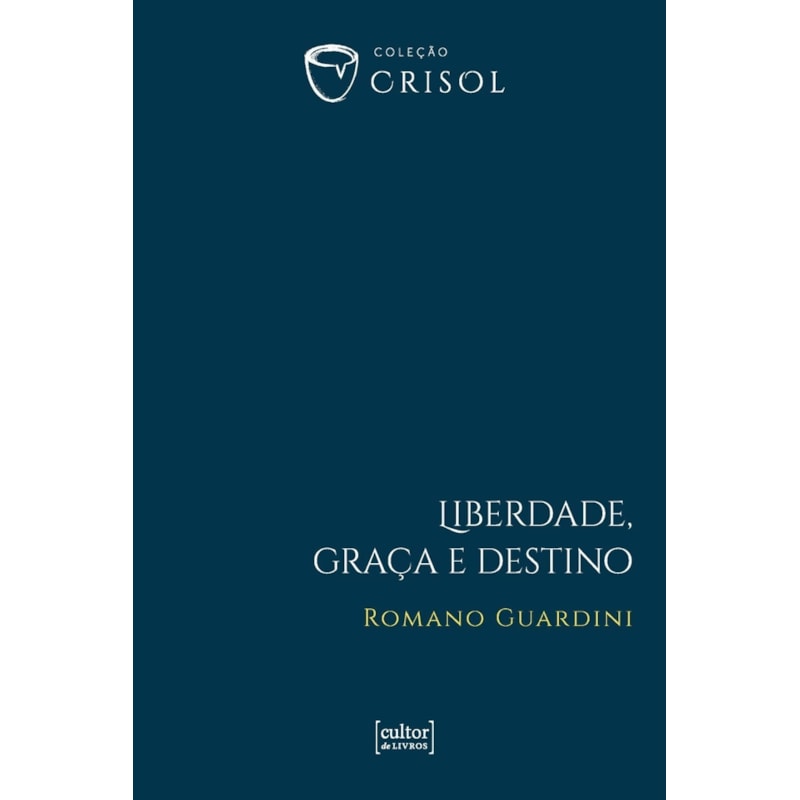 LIBERDADE, GRAÇA E DESTINO