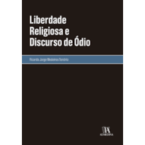 Liberdade religiosa e discurso de ódio Liberdade religiosa e discurso de ódio