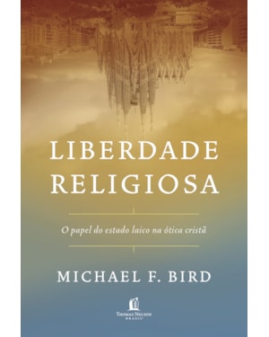 LIBERDADE RELIGIOSA: O PAPEL DO ESTADO LAICO NA ÓTICA CRISTÃ